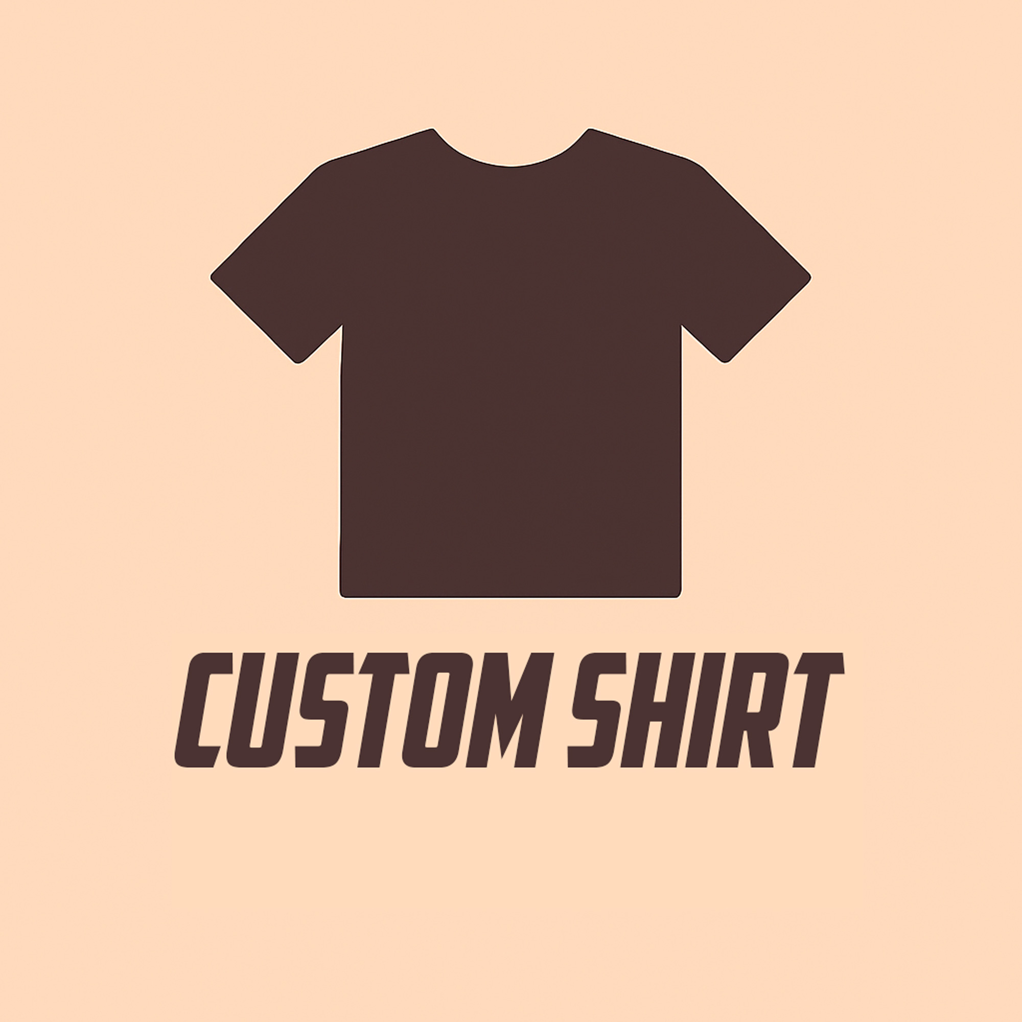 Custom Shirt